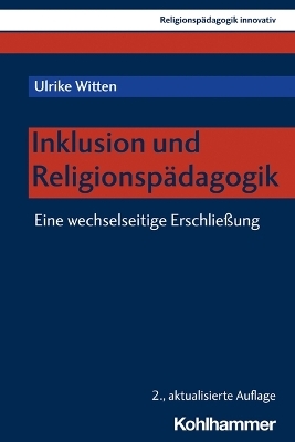 Inklusion und Religionsp&auml;dagogik - Ulrike Witten