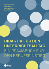 Didaktik f&uuml;r den Unterrichtsalltag - Christoph St&auml;deli, Dario Venutti, Daniela Rossetti (geb. Pl&uuml;ss), Claudio Caduff