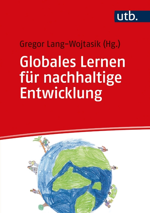 Globales Lernen f&uuml;r nachhaltige Entwicklung - 