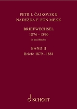P. I. Tschaikowsky und N. von Meck / Petr I. Cajkovskij und Nadezda F. fon Mekk. Briefwechsel in drei B&auml;nden. Band 2: Briefe 1879-1881 - Peter Iljitsch Tschaikowsky, Nadezhda von Meck