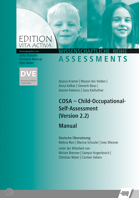 COSA - Child Occupational Self Assessment Manual - Jessica Kramer, Marjon ten Velden, Anna Kafkes, Semonti Basu, Jeanne Federico, Gary Kielhofner
