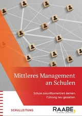 Mittleres Management an Schulen - Maja Dammann, Ute Caspar, Katja Frerks, Christina Kaltenschnee, Maik Zaborowski-Hellgardt