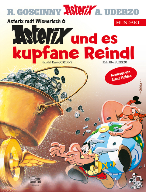 Asterix Mundart Wienerisch VI - Ren&eacute; Goscinny, Albert Uderzo