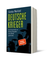 Deutsche Krieger - Sönke Neitzel