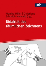 Didaktik des r&auml;umlichen Zeichnens - 