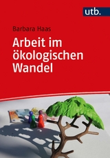 Arbeit im &ouml;kologischen Wandel - Barbara Haas
