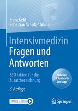 Intensivmedizin Fragen und Antworten - Franz Kehl, Sebastian Schulz-St&uuml;bner