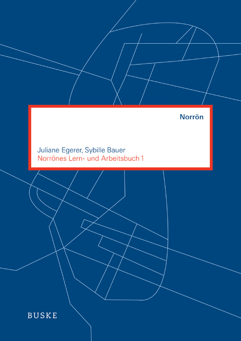 Norr&ouml;nes Lern- und Arbeitsbuch 1 - Juliane Egerer, Sybille Bauer
