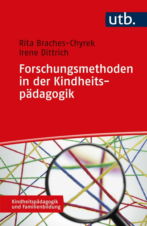 Forschungsmethoden in der Kindheitspädagogik - Irene Dittrich, Rita Braches-Chyrek