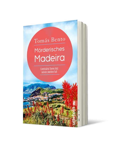 M&ouml;rderisches Madeira (Ein Madeira-Krimi 2) - Tom&aacute;s Bento