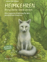 Heimkehren &ndash; Bring deine Seele zur&uuml;ck! - Joana Lisa Braun