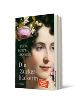 Die Zuckerb&auml;ckerin (Die Zarent&ouml;chter-Saga 1) - Petra Durst-Benning