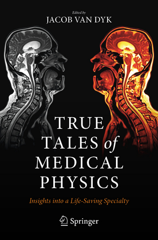 True Tales of Medical Physics