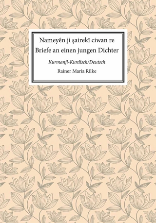 Nameyên ji şairekî ciwan re. Briefe an einen jungen Dichter