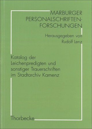 Katalog der Leichenpredigten und sonstiger Trauerschriften im Stadtarchiv Kamenz