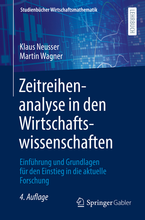 Zeitreihenanalyse in den Wirtschaftswissenschaften - Klaus Neusser, Martin Wagner