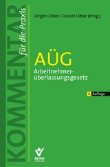 Arbeitnehmerüberlassungsgesetz - Ulber, Daniel; Ulber, Jürgen