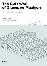 The Built Work of Giuseppe Pizzigoni - Luciano Motta