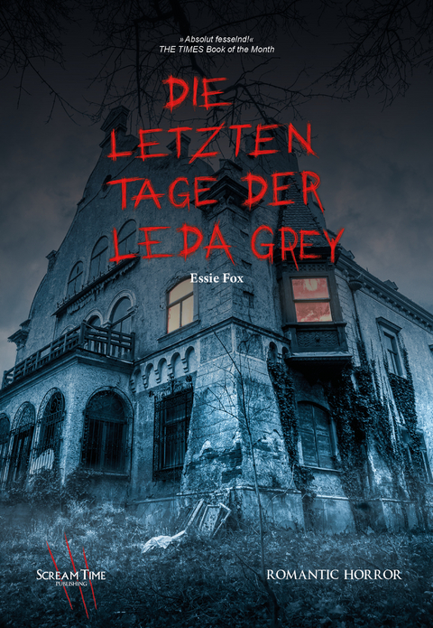 Die letzten Tage der Leda Grey - Essie Fox