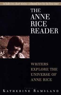 Anne Rice Reader - Katherine Ramsland