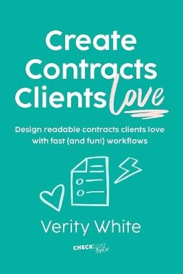 Create Contracts Clients Love - Verity White