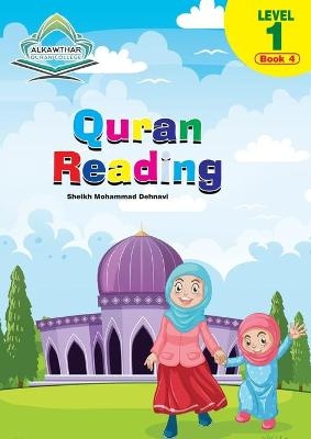 Quran Reading -Level 1 Book 4 - Mohammed Dehnavi