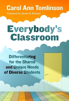 Everybody's Classroom - Carol Ann Tomlinson