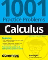 Calculus: 1001 Practice Problems For Dummies (+ Free Online Practice) - Jones, Patrick