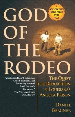 God of the Rodeo - Daniel Bergner