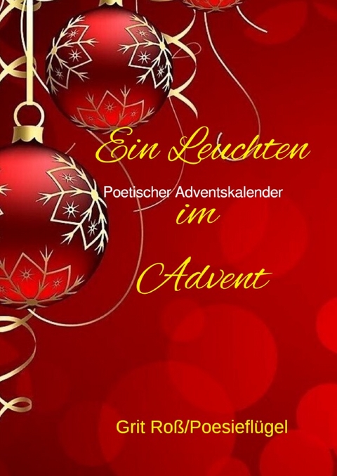 Ein Leuchten im Advent - Grit Ro&szlig;