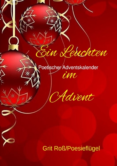 Ein Leuchten im Advent - Grit Ro&szlig;