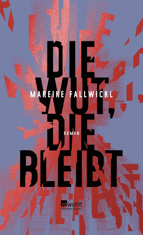 Die Wut, die bleibt - Mareike Fallwickl