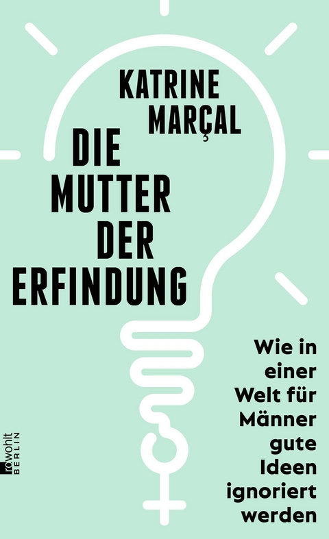 Die Mutter der Erfindung - Katrine Kielos-Mar&ccedil;al
