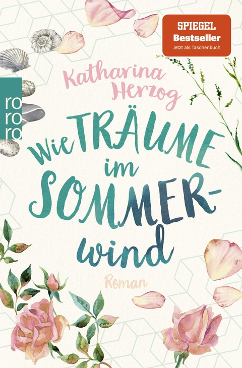 Wie Tr&auml;ume im Sommerwind - Katharina Herzog