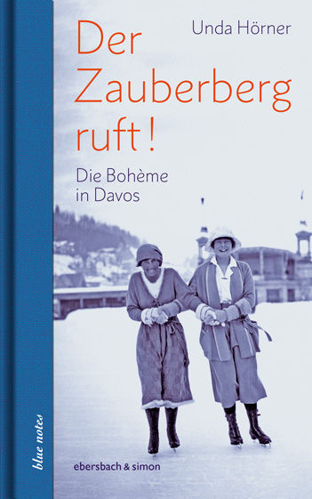 Der Zauberberg ruft! Die Boheme in Davos - Unda H&ouml;rner