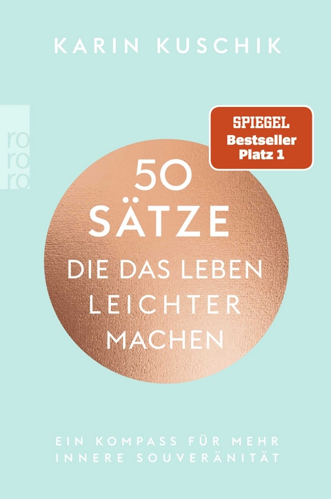 50 S&auml;tze, die das Leben leichter machen - Karin Kuschik