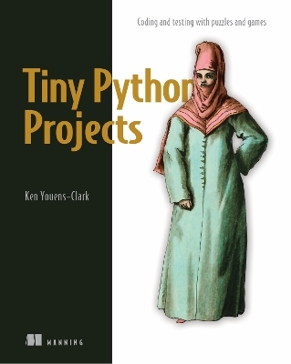 Tiny Python Projects - Ken Youens-Clark