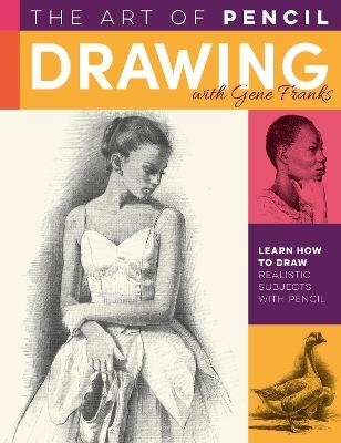The Art of Pencil Drawing with Gene Franks