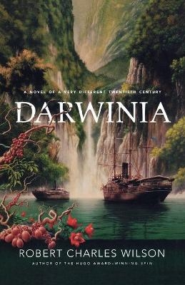 Darwinia - Robert Charles Wilson