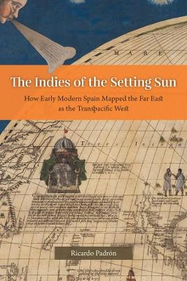The Indies of the Setting Sun - Ricardo Padr&oacute;n