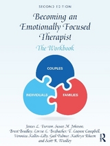 Becoming an Emotionally Focused Therapist - Furrow, James L.; Johnson, Susan M.; Bradley, Brent; Brubacher, Lorrie; Campbell, T. Leanne