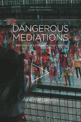 Dangerous Mediations - Professor &Aacute;ine Mangaoang