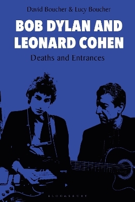 Bob Dylan and Leonard Cohen - Professor David Boucher, Lucy Boucher