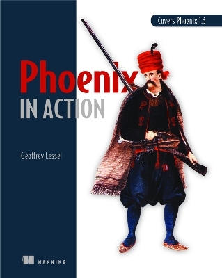Phoenix in Action_p1 - Geoffrey Lessel