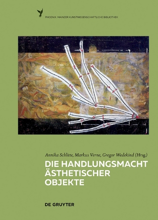 Die Handlungsmacht ästhetischer Objekte