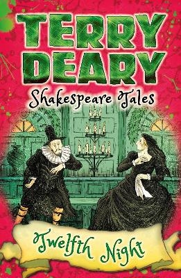 Shakespeare Tales: Twelfth Night - Terry Deary