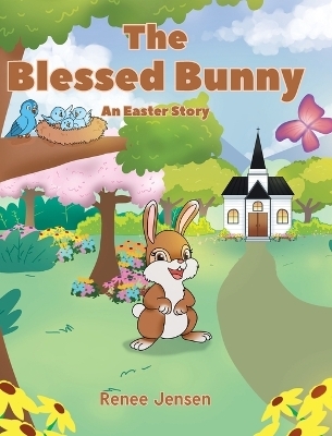 The Blessed Bunny - Renee Jensen