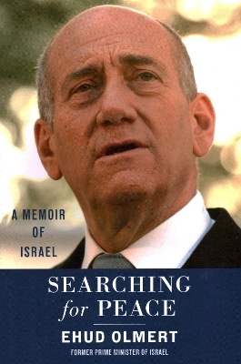 Searching for Peace - Ehud Olmert