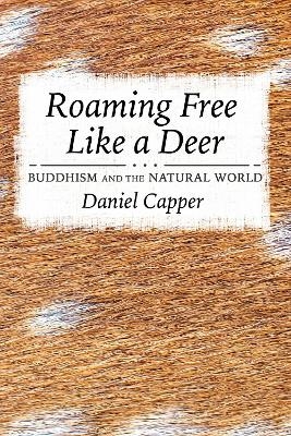Roaming Free Like a Deer - Daniel Capper