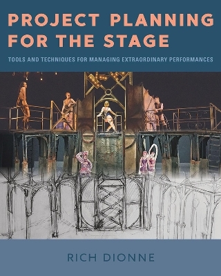 Project Planning for the Stage - Rich Dionne